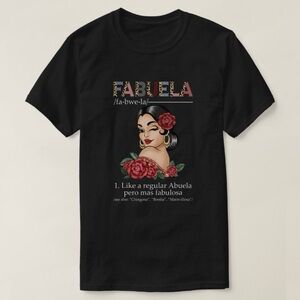 Fabuela Tshirt Spanish Fabuela Definition Chingona